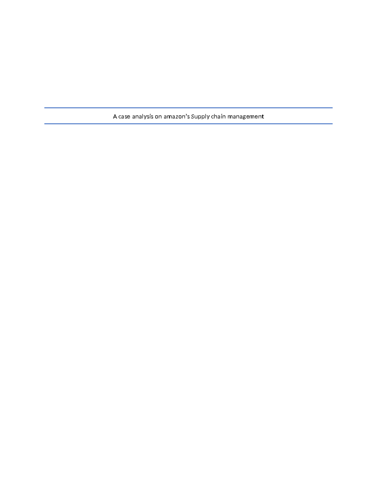 Case Study: Supply Chain Management Analysis of Amazon (501544954 ...