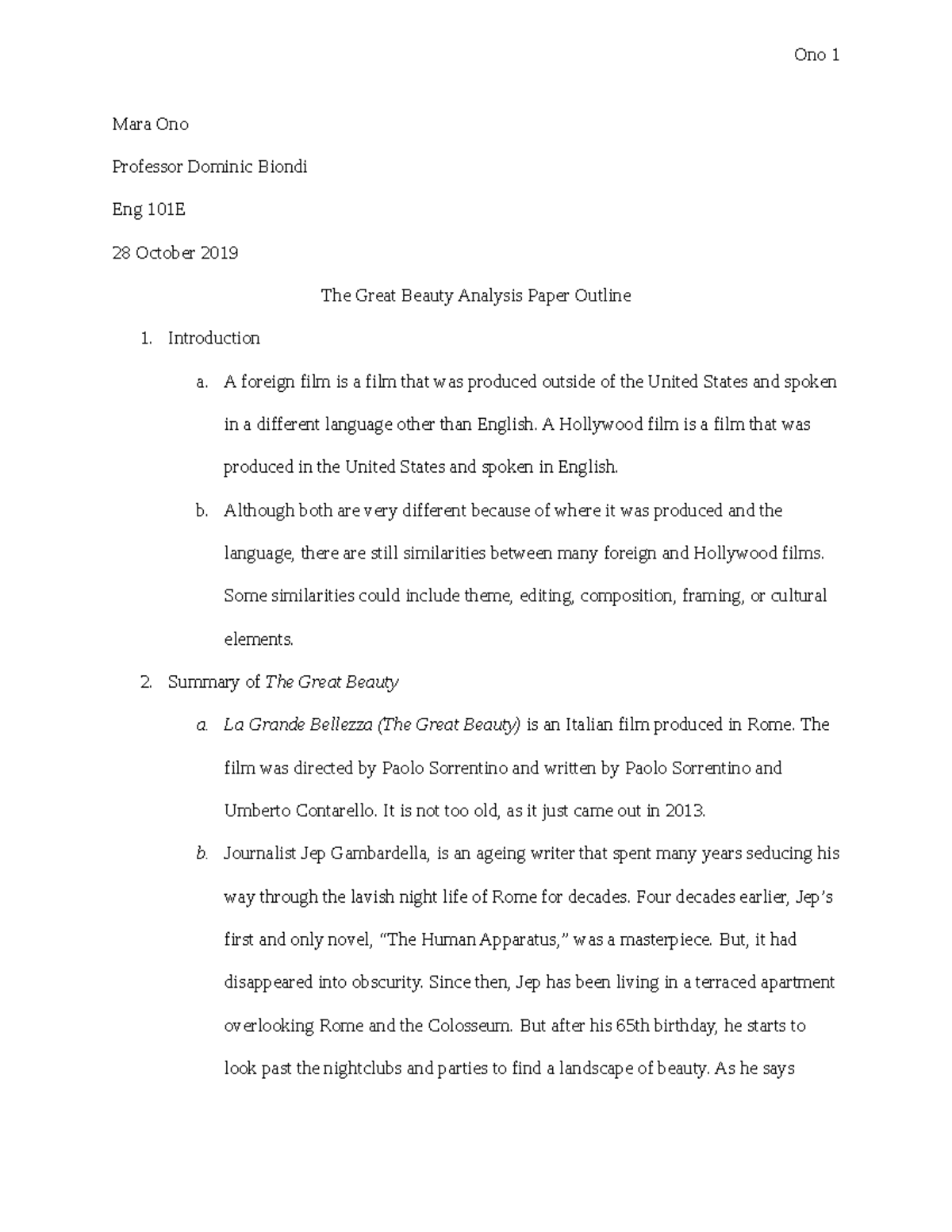 Analysis paper outline - Mara Ono Professor Dominic Biondi Eng 101E 28 ...
