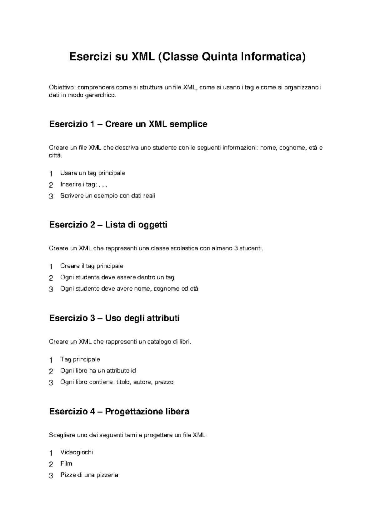 Esercizi XML per Classe Quinta Informatica: Struttura e Tag - Studocu