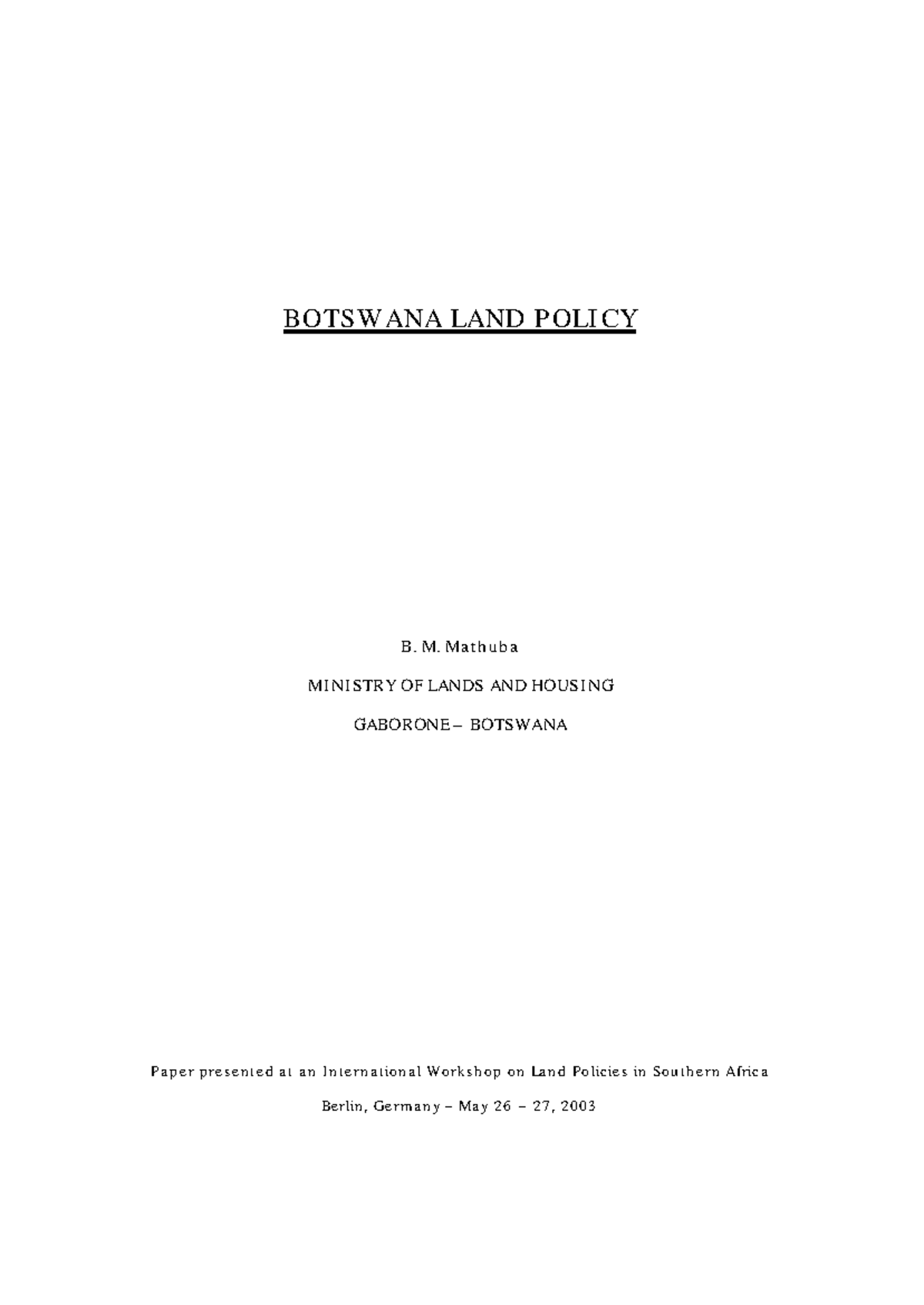 Botswana Land Reform Policy Overview - Botselo Mathuba - Studocu