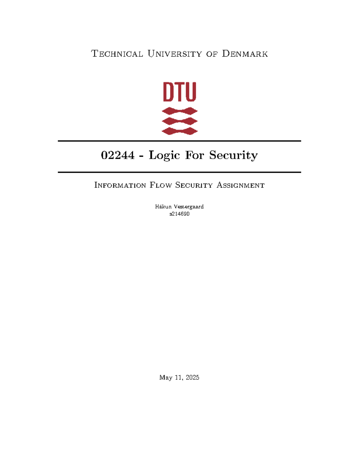 02244 Logic for Security: Info Flow Security Assignment Lab Report ...