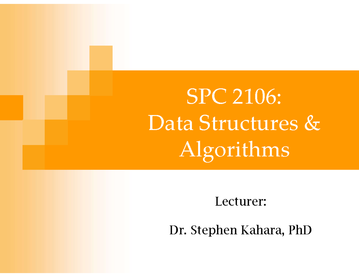 Lecture 3 - Stacks and Queues - SPC 2106: Data Structures & Algorithms ...