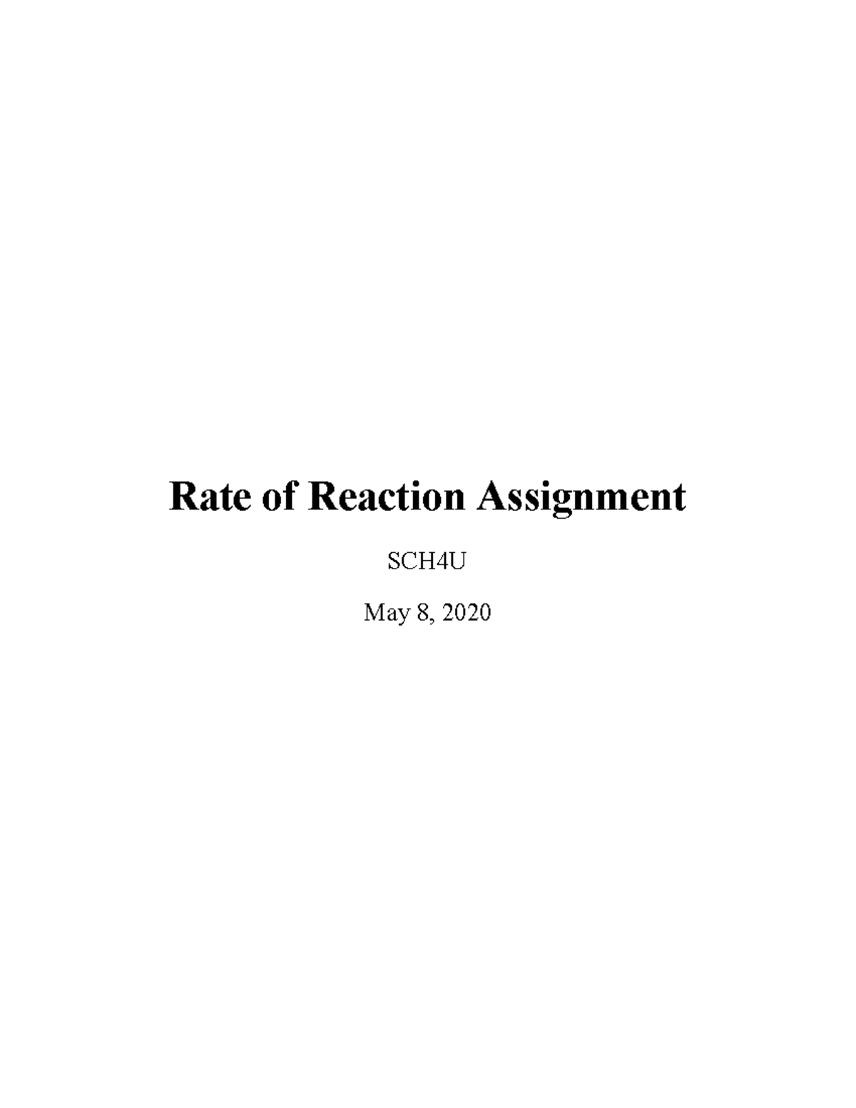Assignment Rate of Reaction 1 - Rate of Reaction Assignment SCH4U May 8 ...