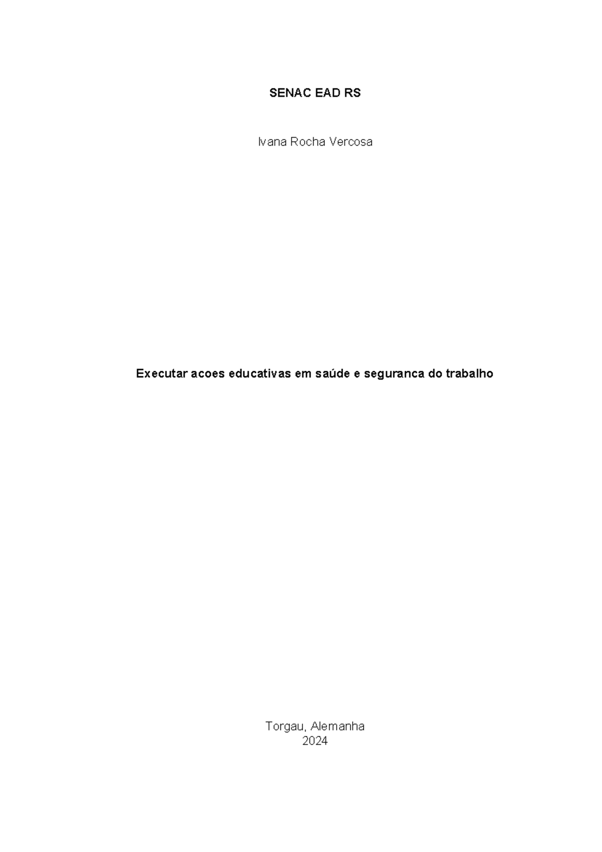 Atividade 1: Ações Educativas em Segurança do Trabalho - Ivana Rocha V ...