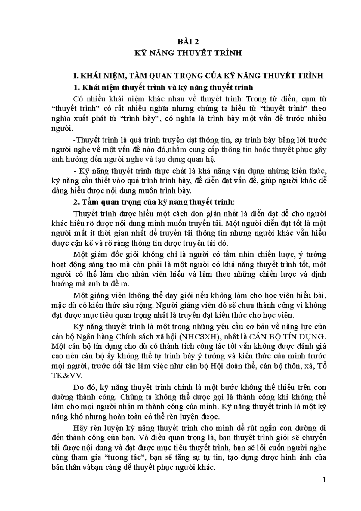 Bài-2 - rrrrr - BÀI 2 KỸ NĂNG THUYẾT TRÌNH I. KHÁI NIỆM, TẦM QUAN TRỌNG ...