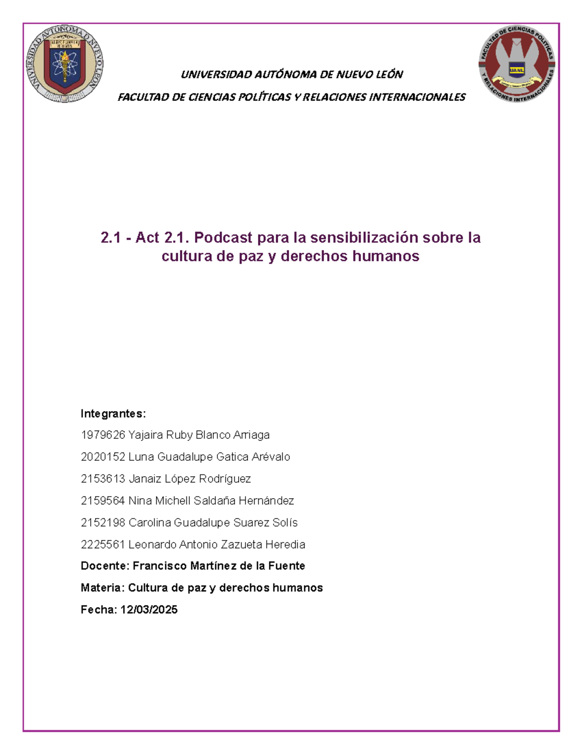 Cultura de Paz y Derechos Humanos: Podcast Act 2.1 - UANL - Studocu