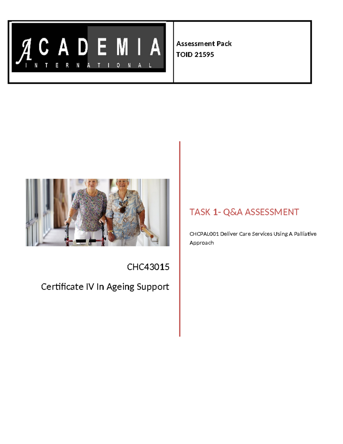 CHCPAL001 Task 1: Delivering Palliative Care - Q&A Assessment - Studocu