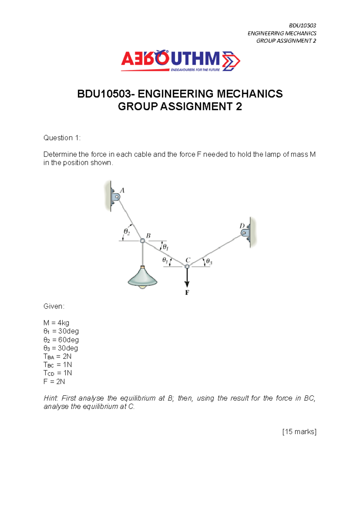 Groupassignment 2 bdu10503 engineeringmechanics - BDU 10503 ENGINEERING ...