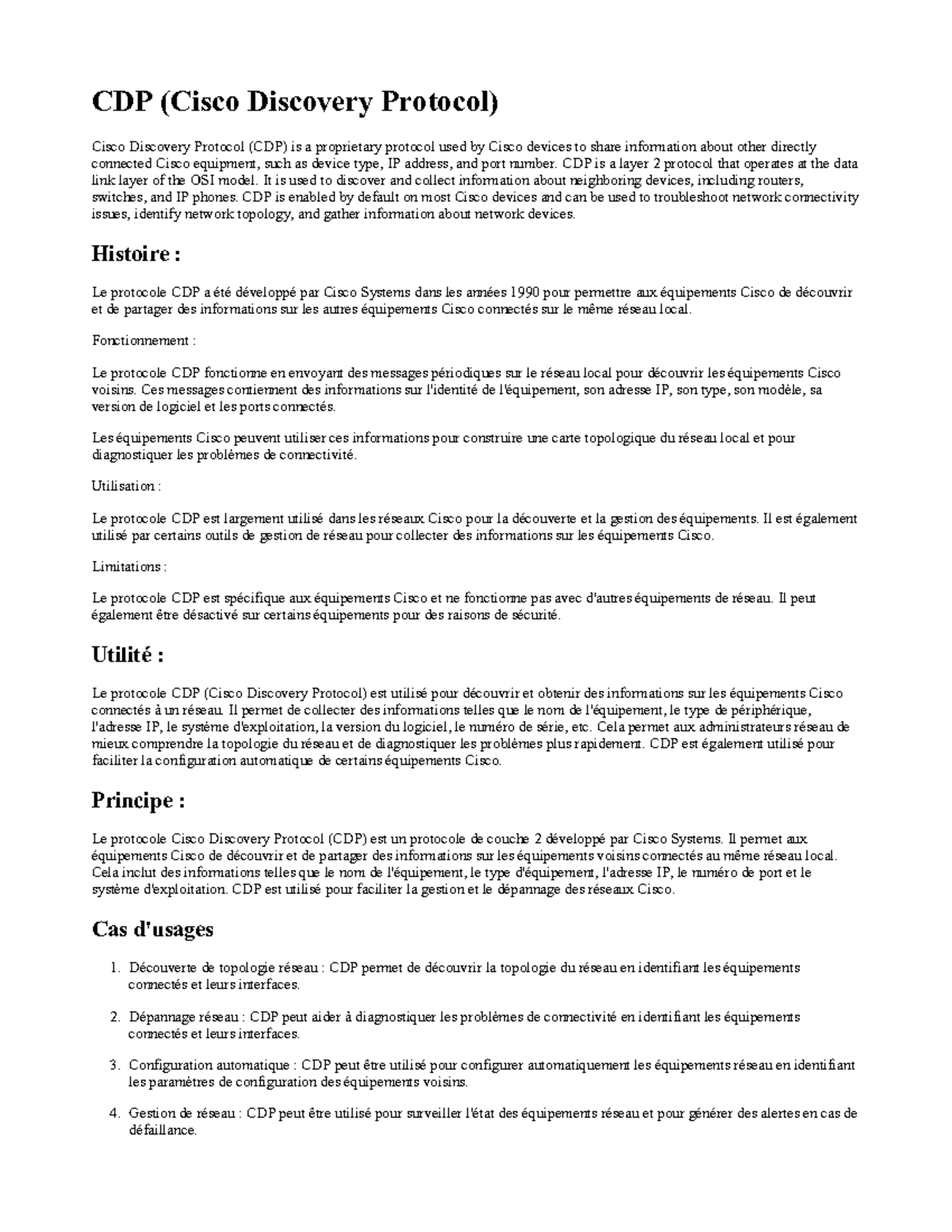 CDP (Cisco Discovery Protocol) - CDP is a layer 2 protocol that ...