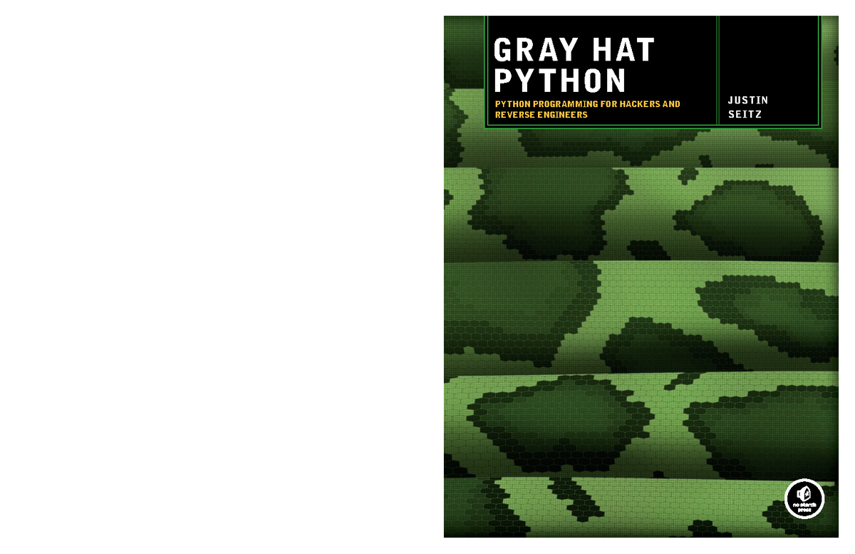 Gray Hat Python: A Guide to Python Hacking & Reverse Engineering - Studocu