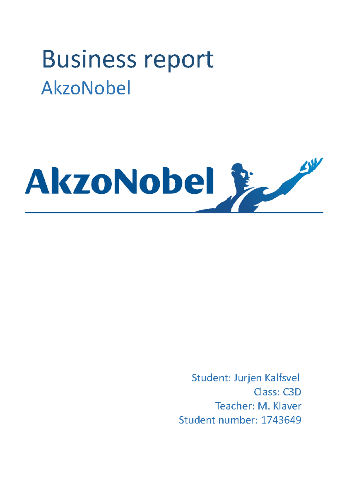 Akzo Nobel - Cijfer: 7 - Business report AkzoNobel Student: Jurjen ...