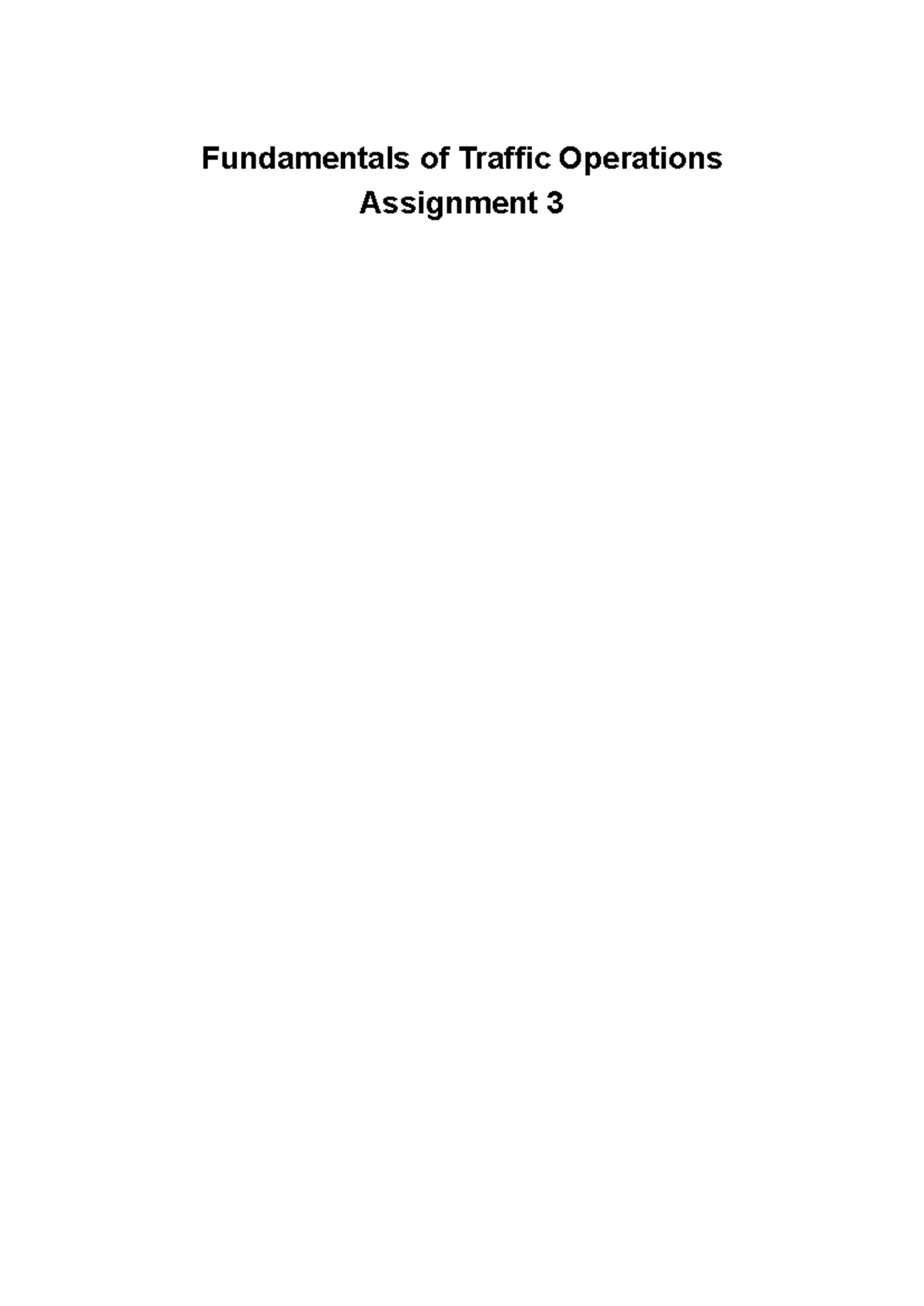 Transport Modelling Part 1 - Assignment 3 - Fundamentals of Traffic ...