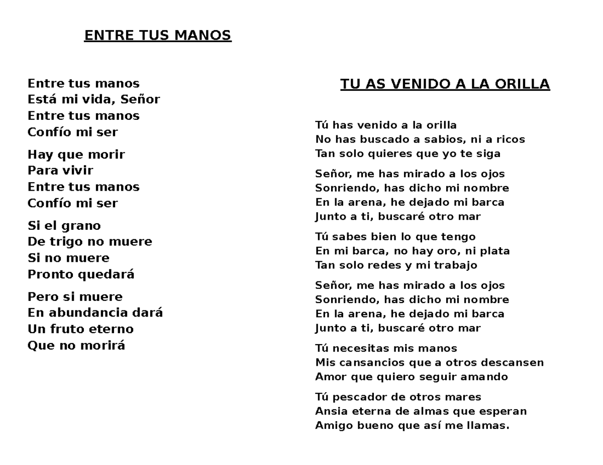 Cantos - ENTRE TUS MANOS Entre tus manos Está mi vida, Señor Entre tus ...