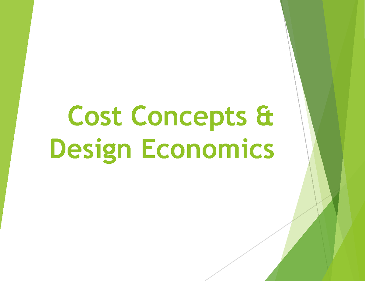 Chapter 2 Cost Concepts and Design Economics part 2 - Cost Concepts ...