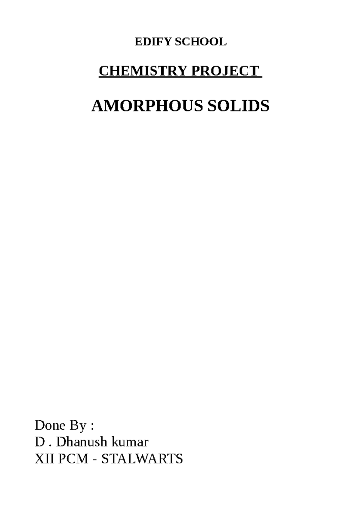 Chemistry Project: Exploring Amorphous Solids (XII PCM) - Studocu
