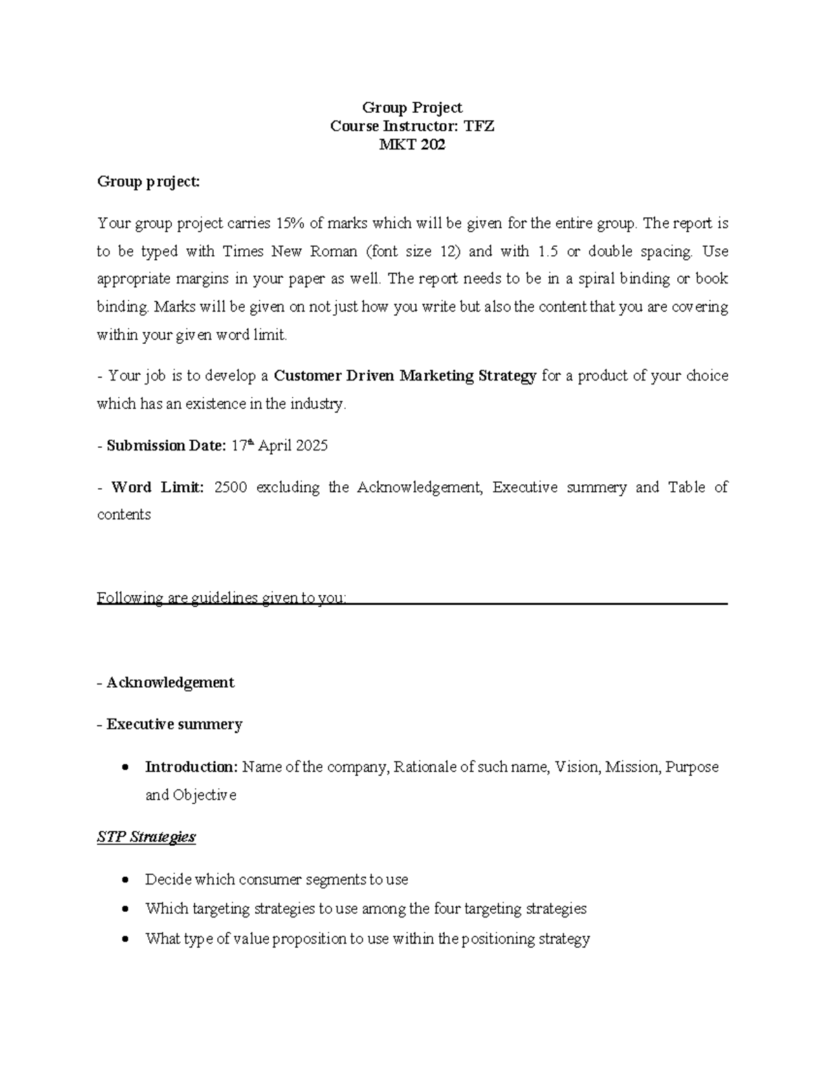 Mkt202 project outline - Group Project Course Instructor: TFZ MKT 202 ...
