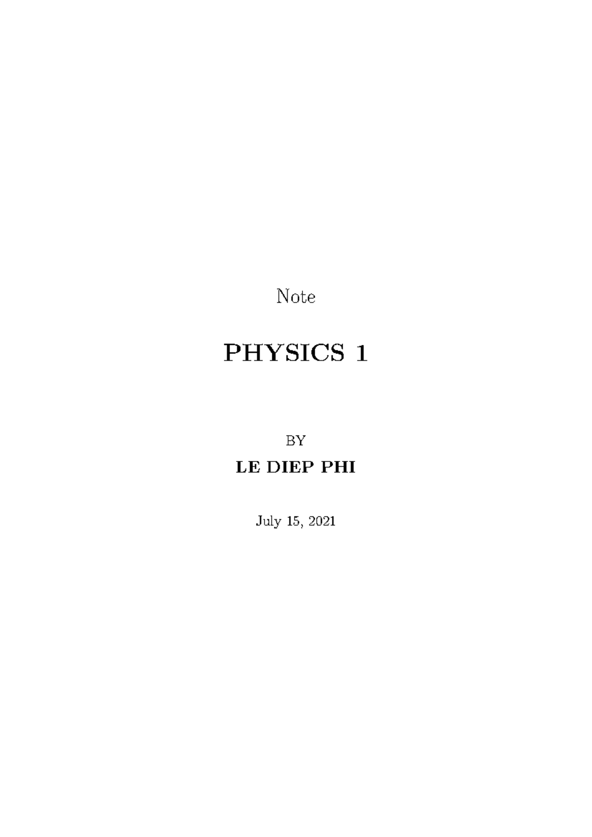 Physics 1 note from TDP - Note PHYSICS 1 BY LE DIEP PHI July 15, 2021 ...
