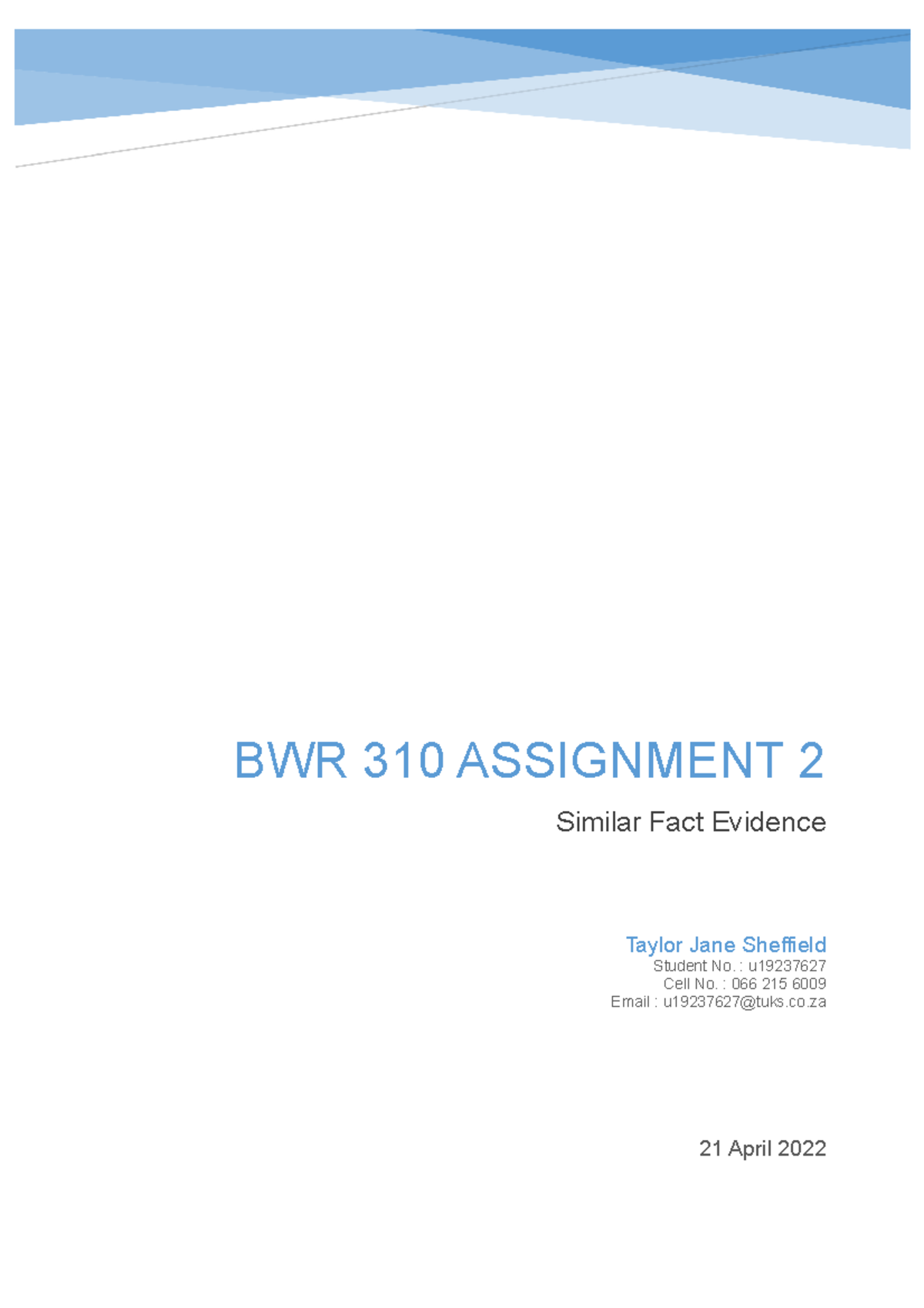 BWR 310 Assignment 2: Exclusion of Similar Fact Evidence in Trial - Studocu