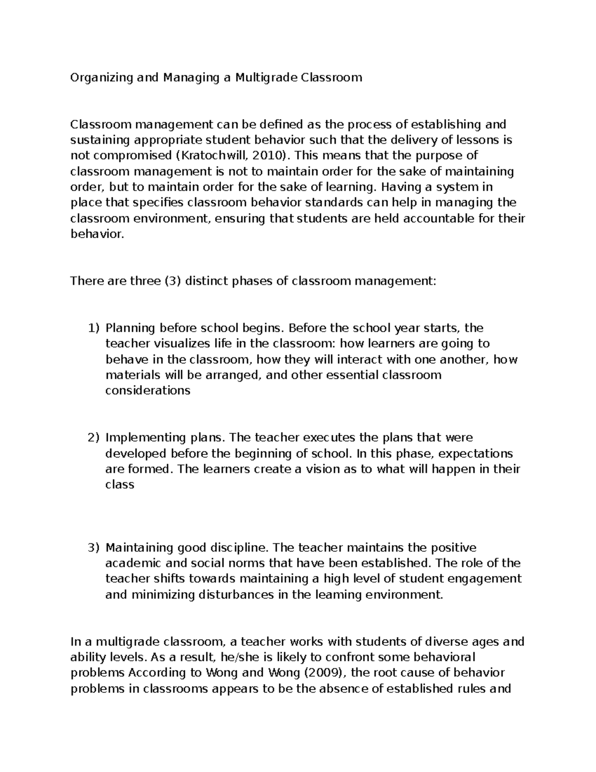 Multigrade - This means that the purpose of classroom management is not ...