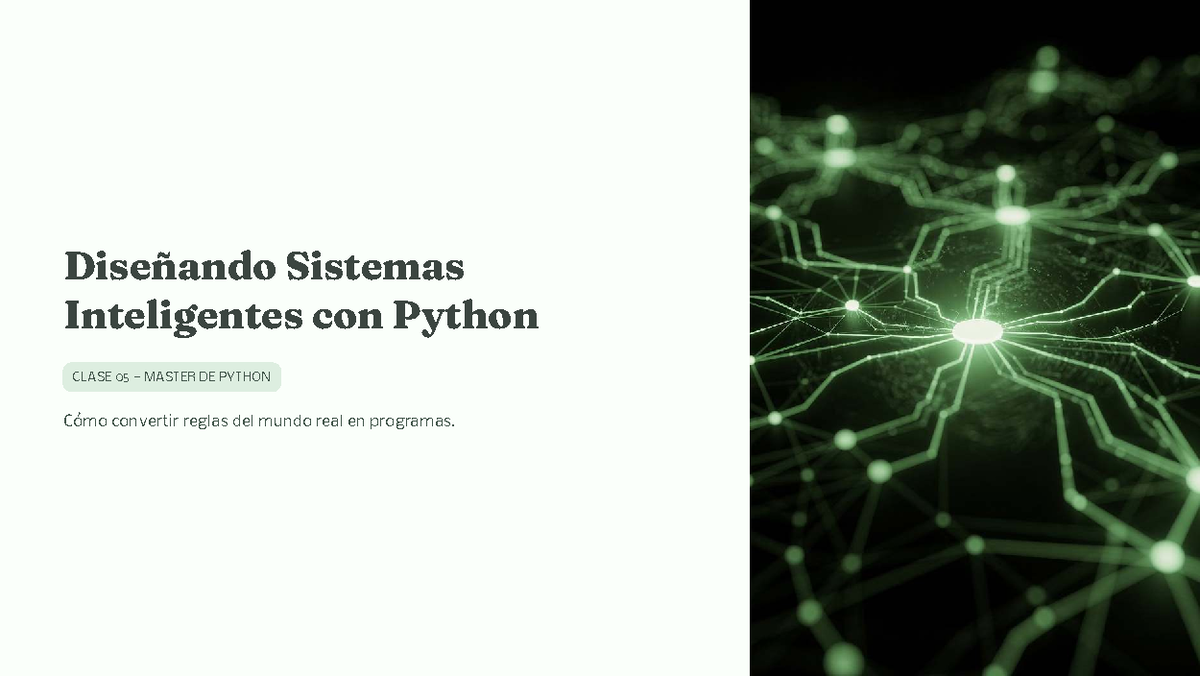 Diseñando Sistemas Inteligentes con Python - CLASE 05 MASTER DE PYTHON ...