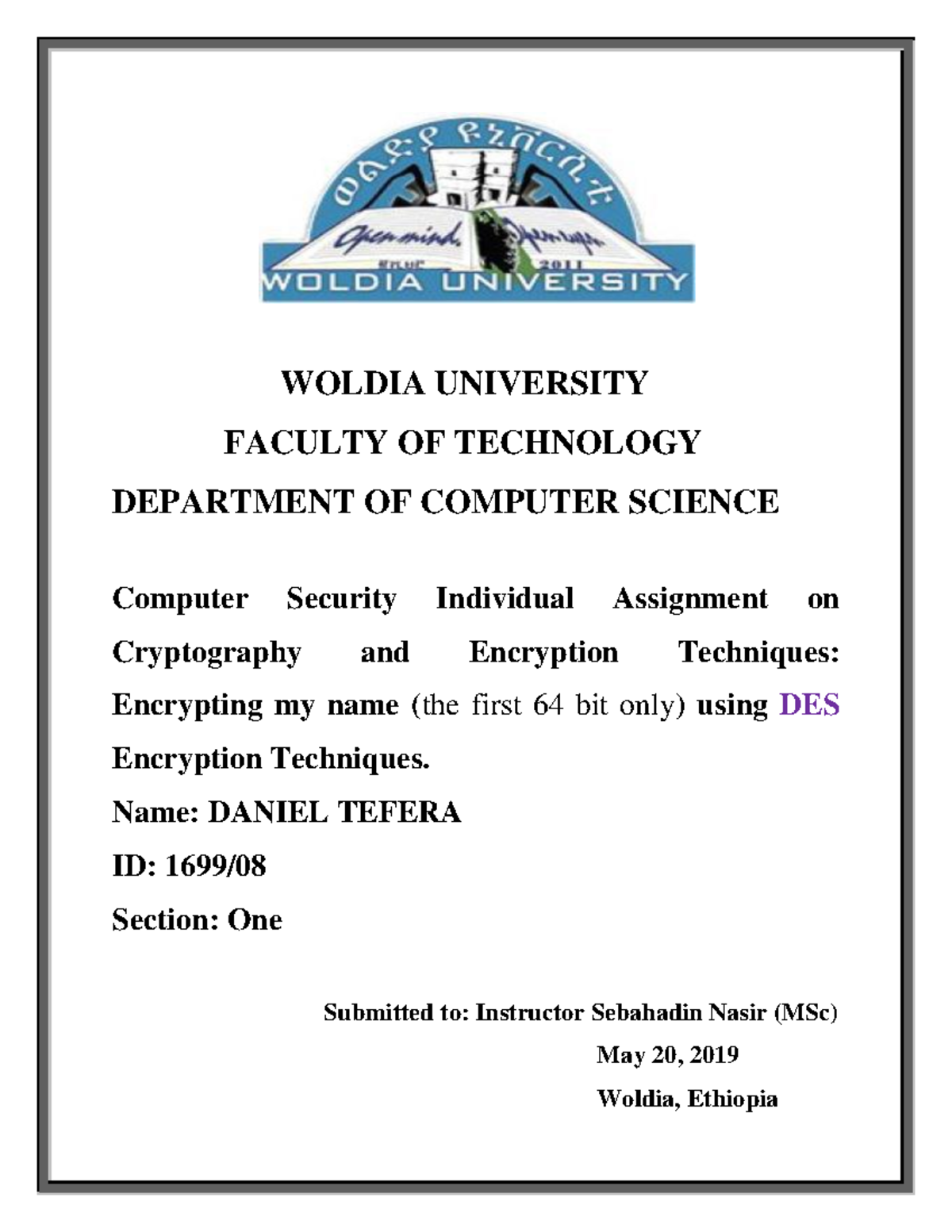 Cryptography and Encryption Techniques: DES by Daniel Tefera (CS 1699 ...