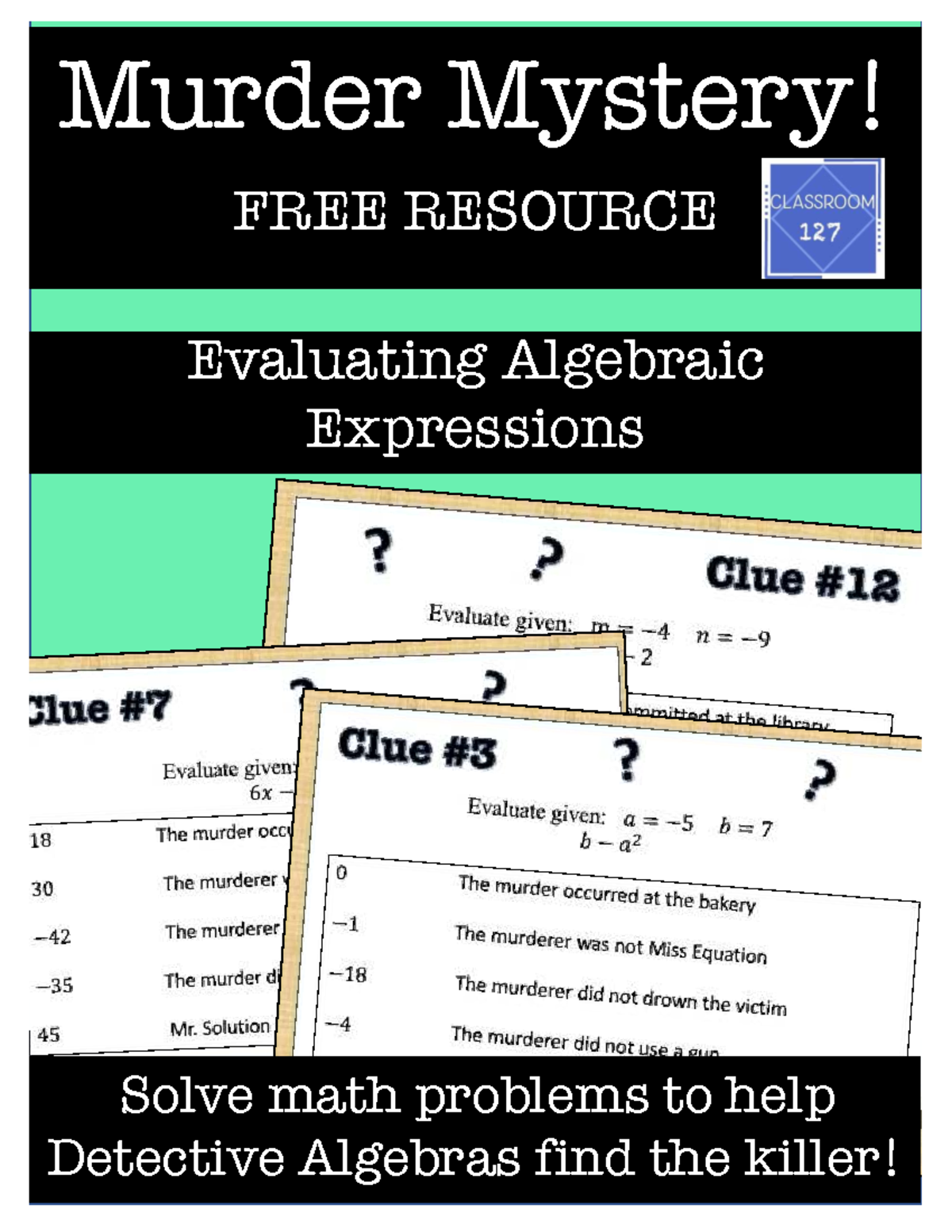 Math Murder Mystery: Evaluating Algebraic Expressions (MATH 101) - Studocu