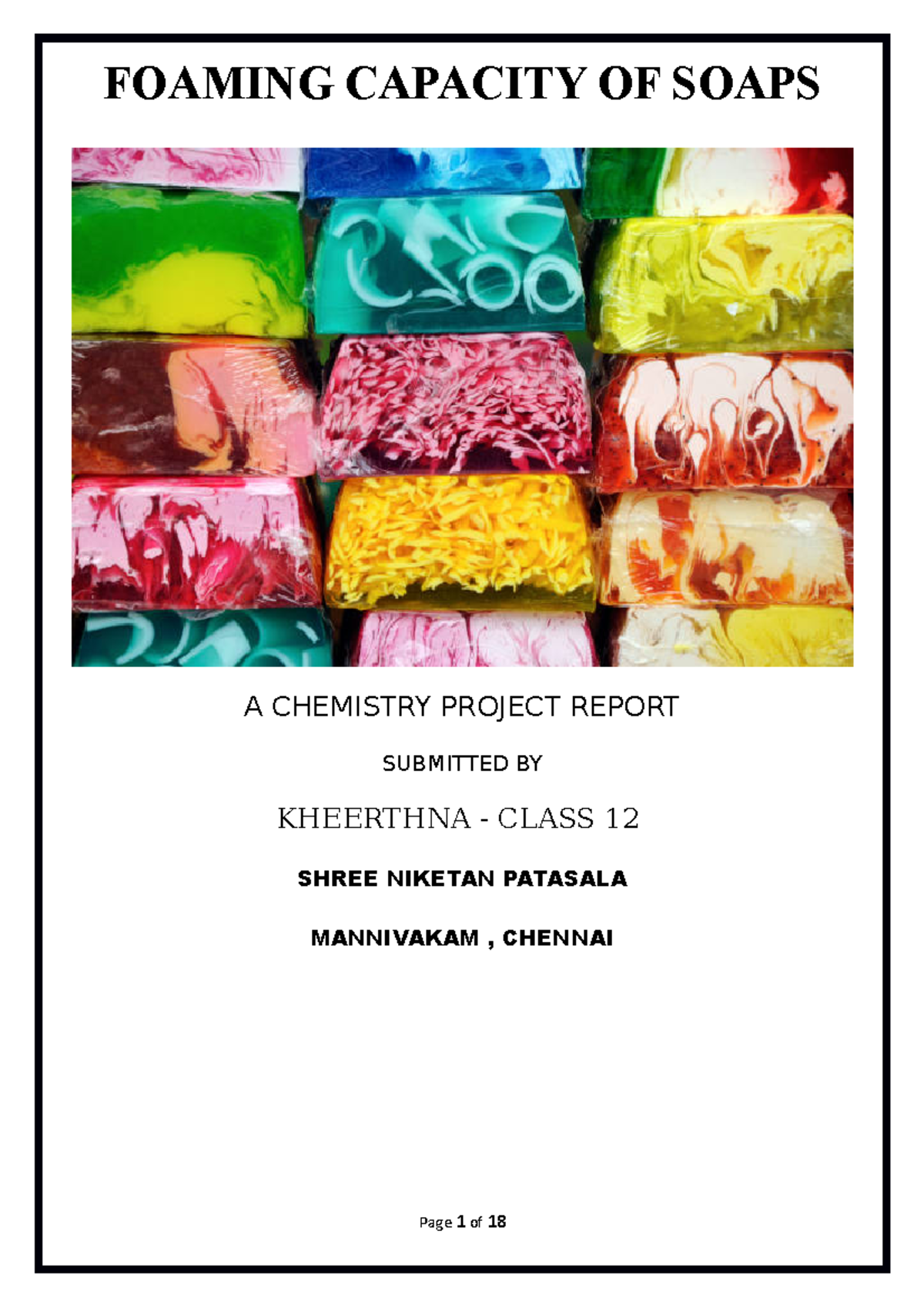 Chemistry Project: Foaming Capacity of Soaps (Class 12) - Studocu