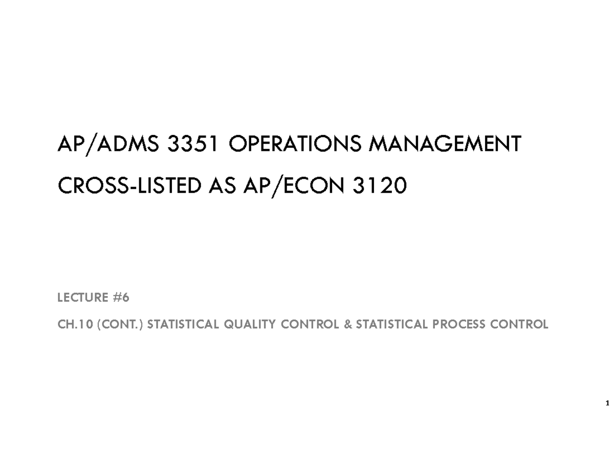 Adms 3351 class 6 - slides - AP/ADMS 3351 OPERATIONS MANAGEMENT CROSS ...