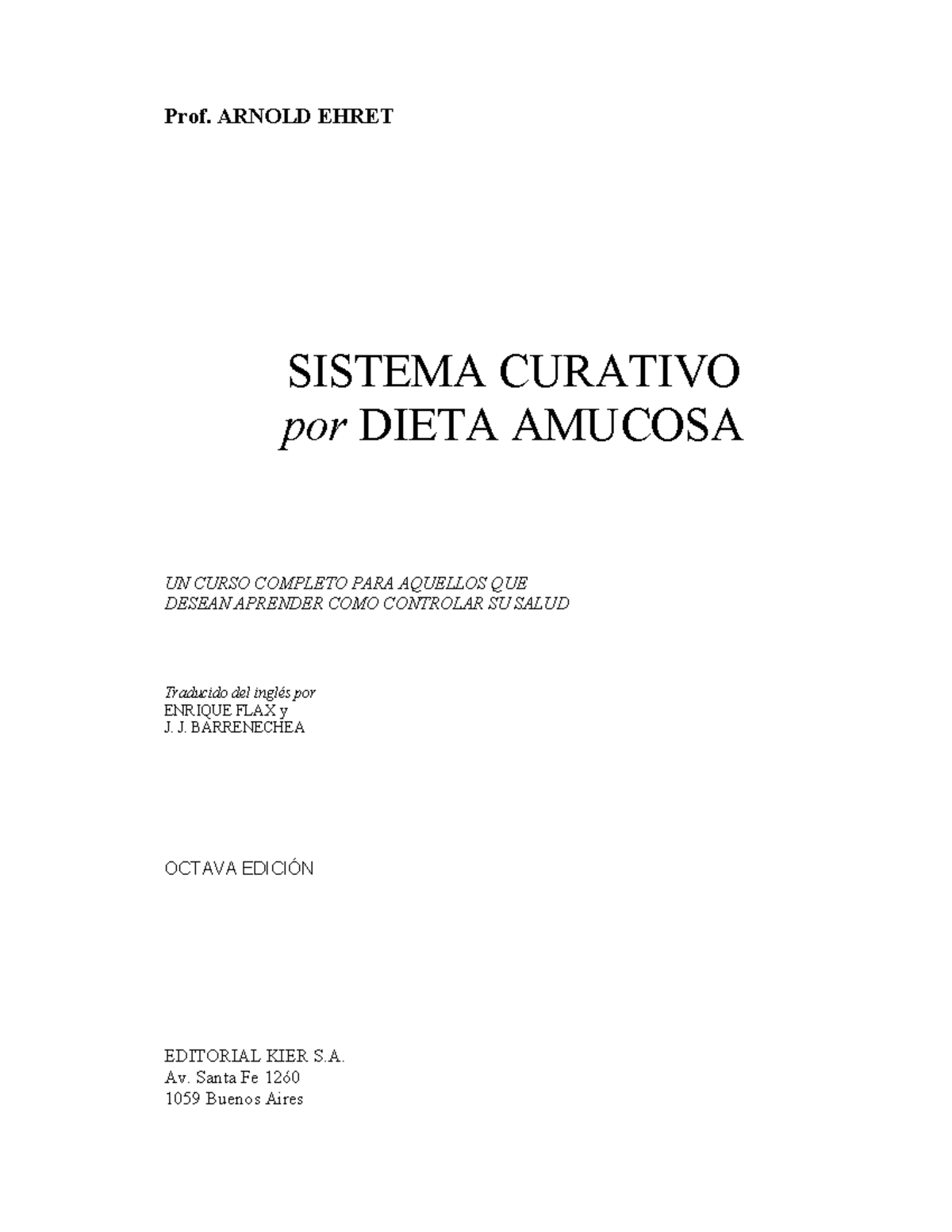 Dieta Amucosa: Sistema Curativo de Arnold Ehret (Edición Octava) - Document Preview