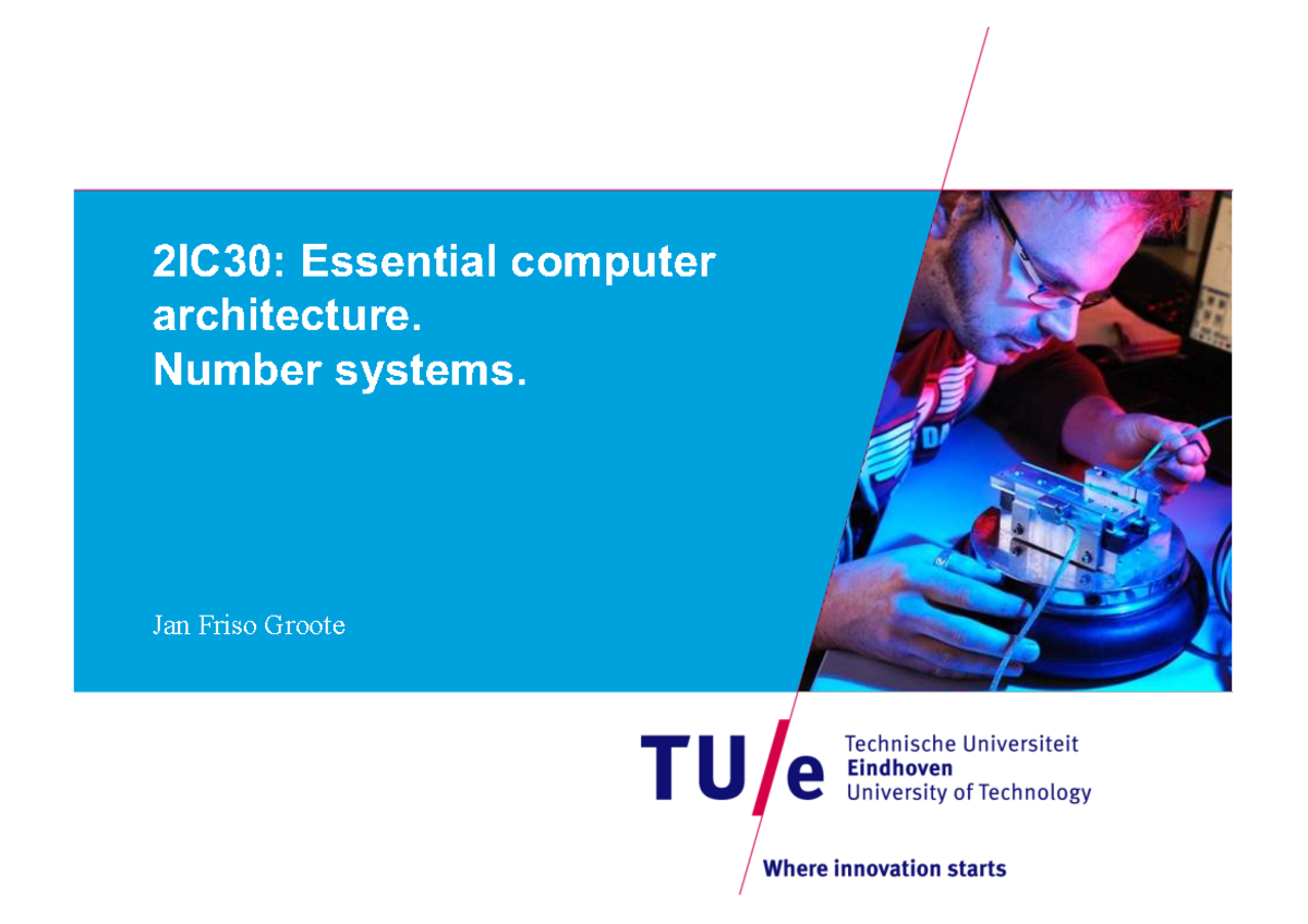 2IC30: Essential Computer Architecture - Number Systems Overview ...
