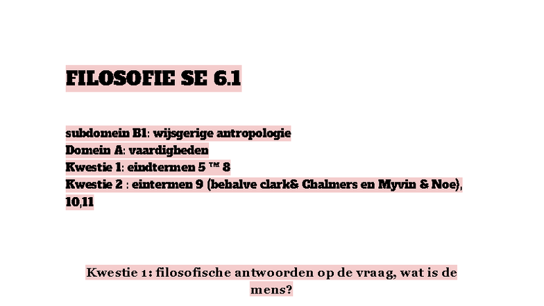 Filosofie SE 6.1: Wijsgerige Antropologie en Mensbeeld Kwesties 1 & 2 ...