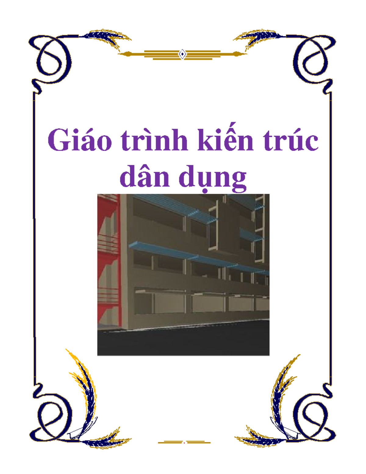 SÁCH CẤU TẠO KIẾN TRÚC CUNG CẤP KIẾN THỨC NỀN TẢNG VỀ THIẾT KẾ VÀ VẬT LIỆU XÂY DỰNG