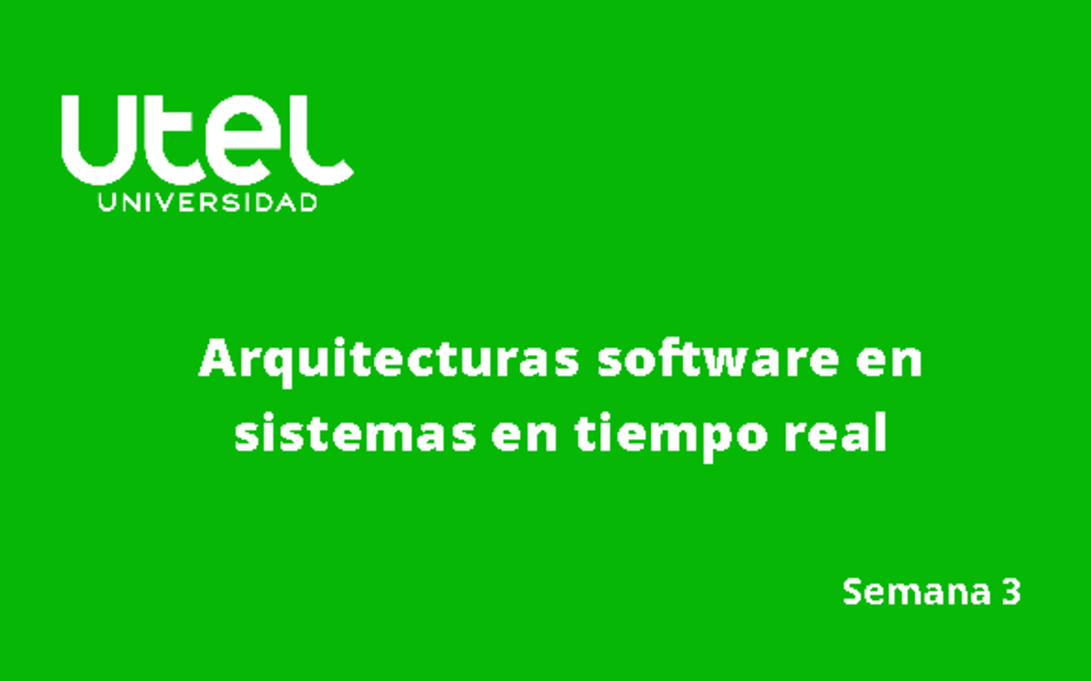 L1IDS132 Arquitecturas de Software en Sistemas en Tiempo Real - S3 ...