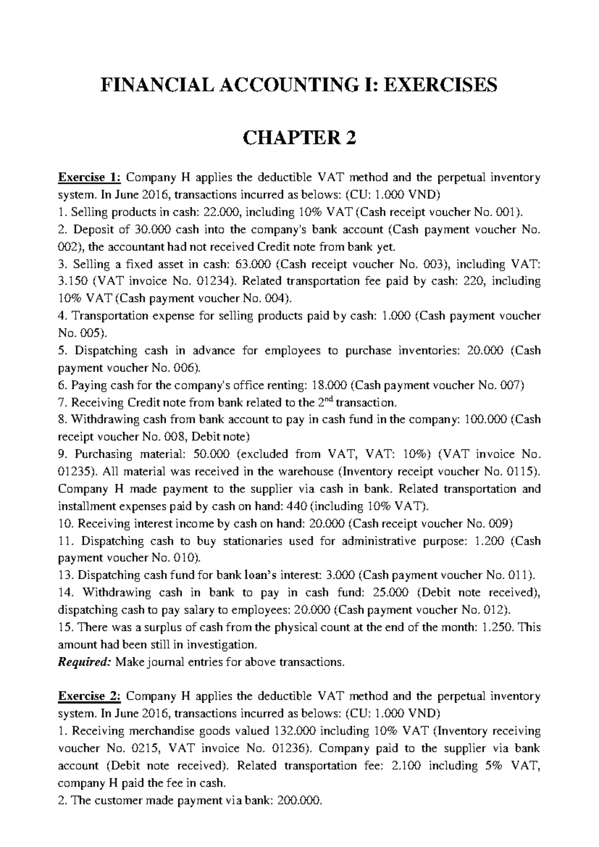 FINANCIAL ACCOUNTING I: HOMEWORK EXERCISES (JOURNAL ENTRIES) - Studocu
