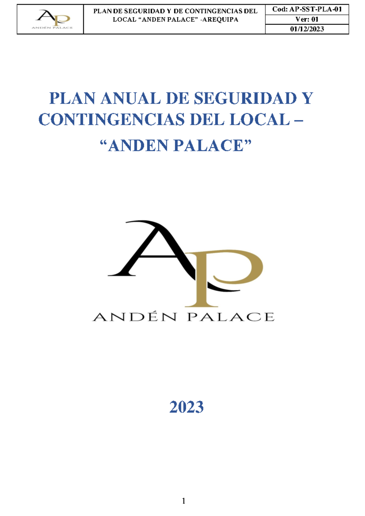 PLAN ANUAL DE SEGURIDAD Y CONTINGENCIAS DEL LOCAL 2023 Cod: Ver: 01 ...