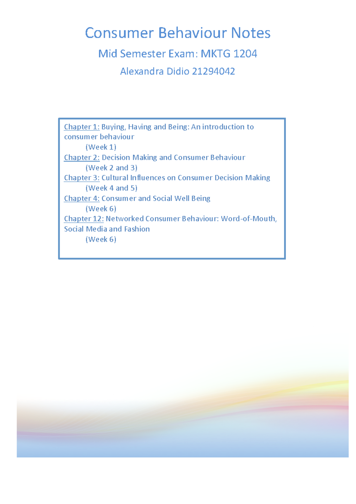 Summary Consumer Behavior chapters 1-12 - Consumer Behaviour Notes Mid ...