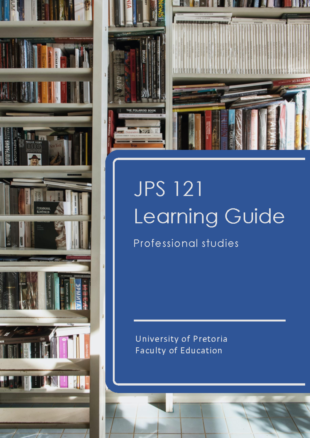 JPS 121 2023 Learning Guide for Professional Studies in Education - Studocu
