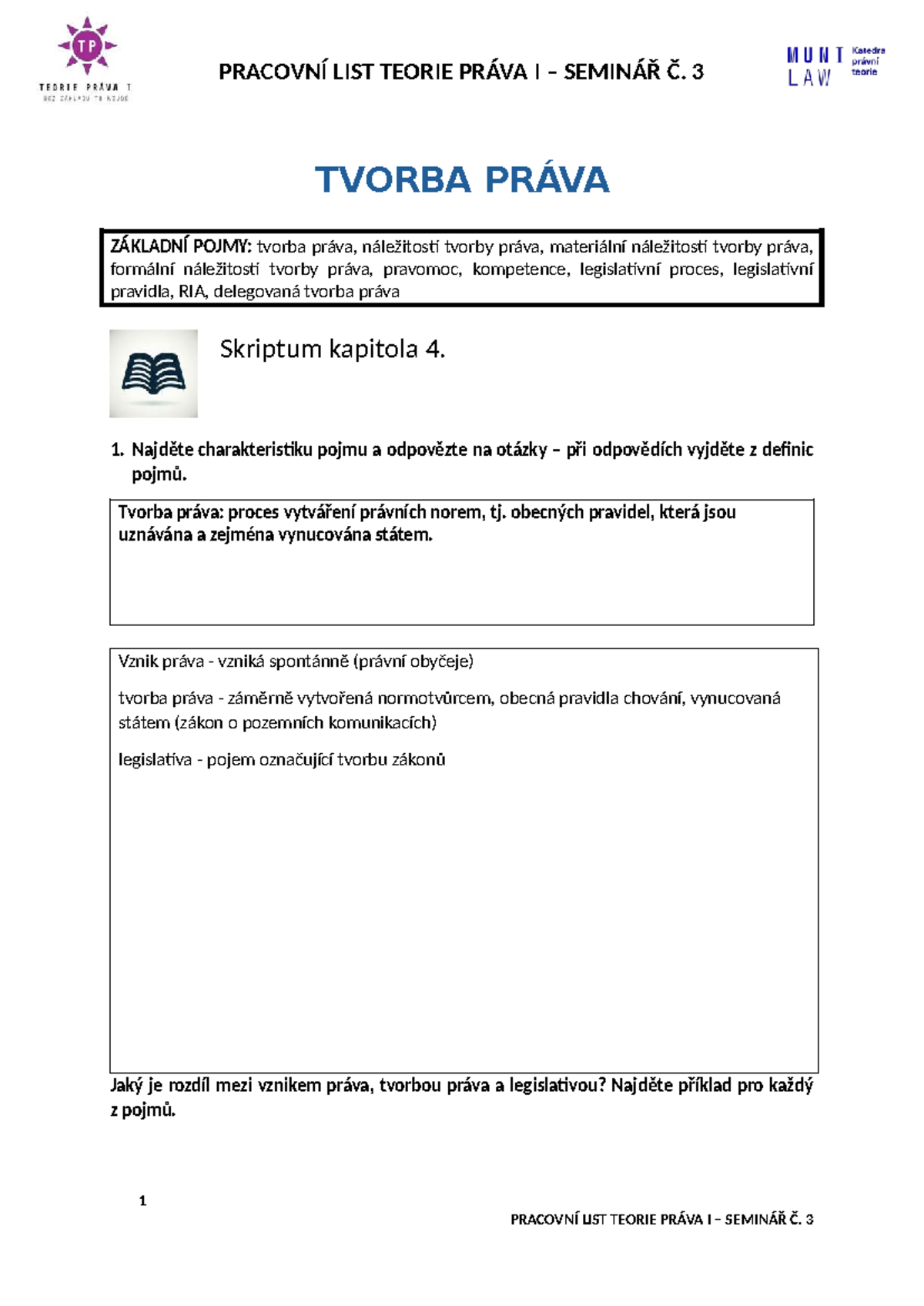 Pracovní list Teorie práva I - Seminář č. 3: Tvorba práva a její ...