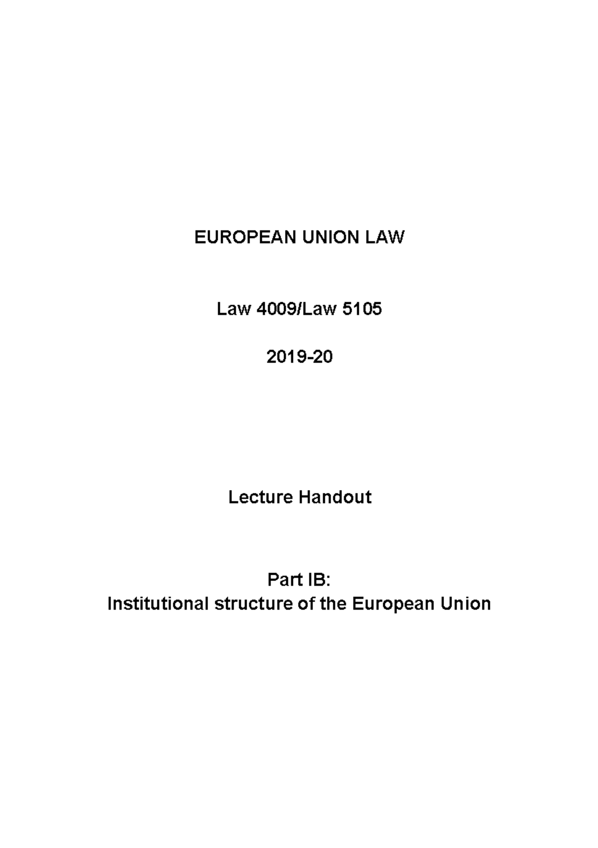 Institutional structure of the European Union - EUROPEAN UNION LAW Law ...