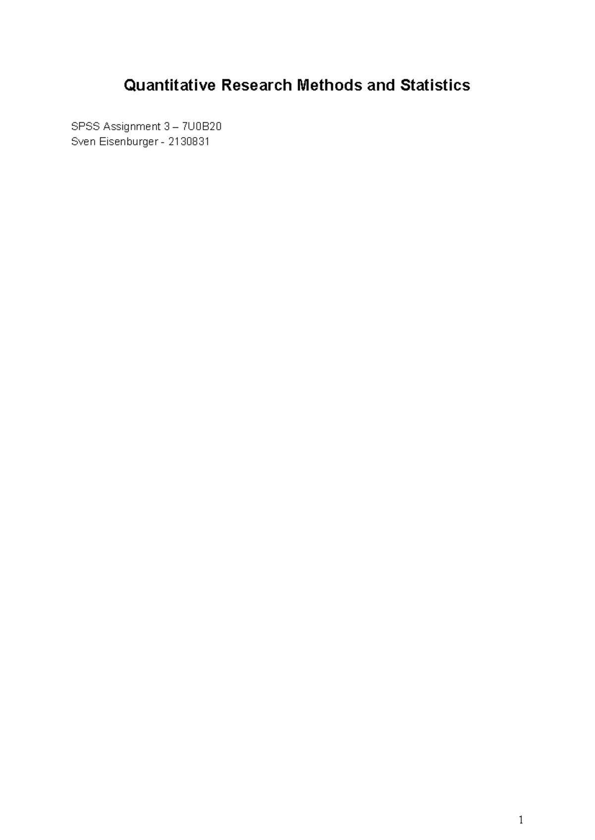 SPSS Assignment 3: Statistical Testing & Bivariate Analysis 7U0B20 ...