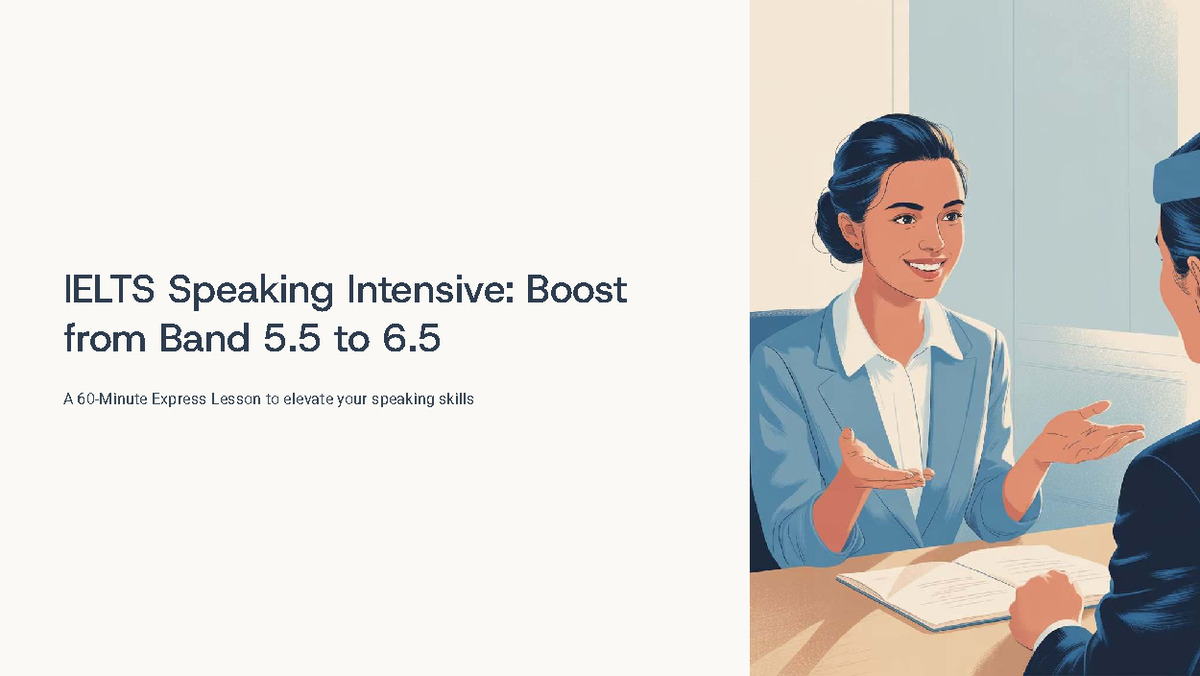 IELTS Speaking Intensive: Elevate from Band 5.5 to 6.5 - Express Lesson ...