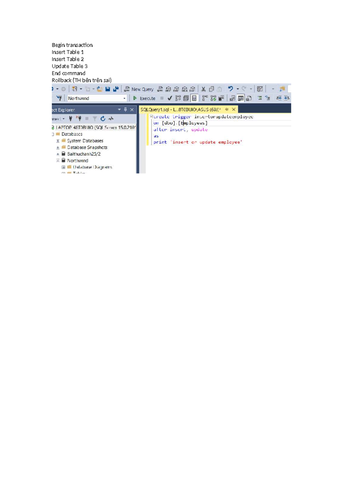 Begin transaction - .... - Cơ sở dữ liệu - Begin transaction Insert ...