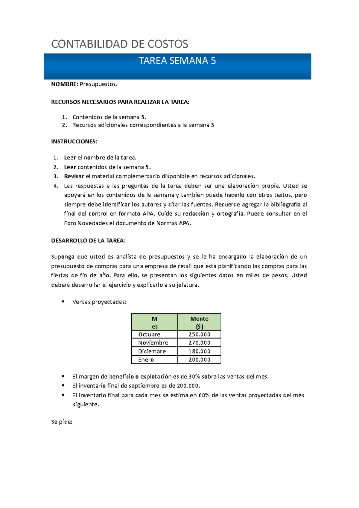 Tarea Semana 5: Presupuestos en Contabilidad de Costos - Studocu