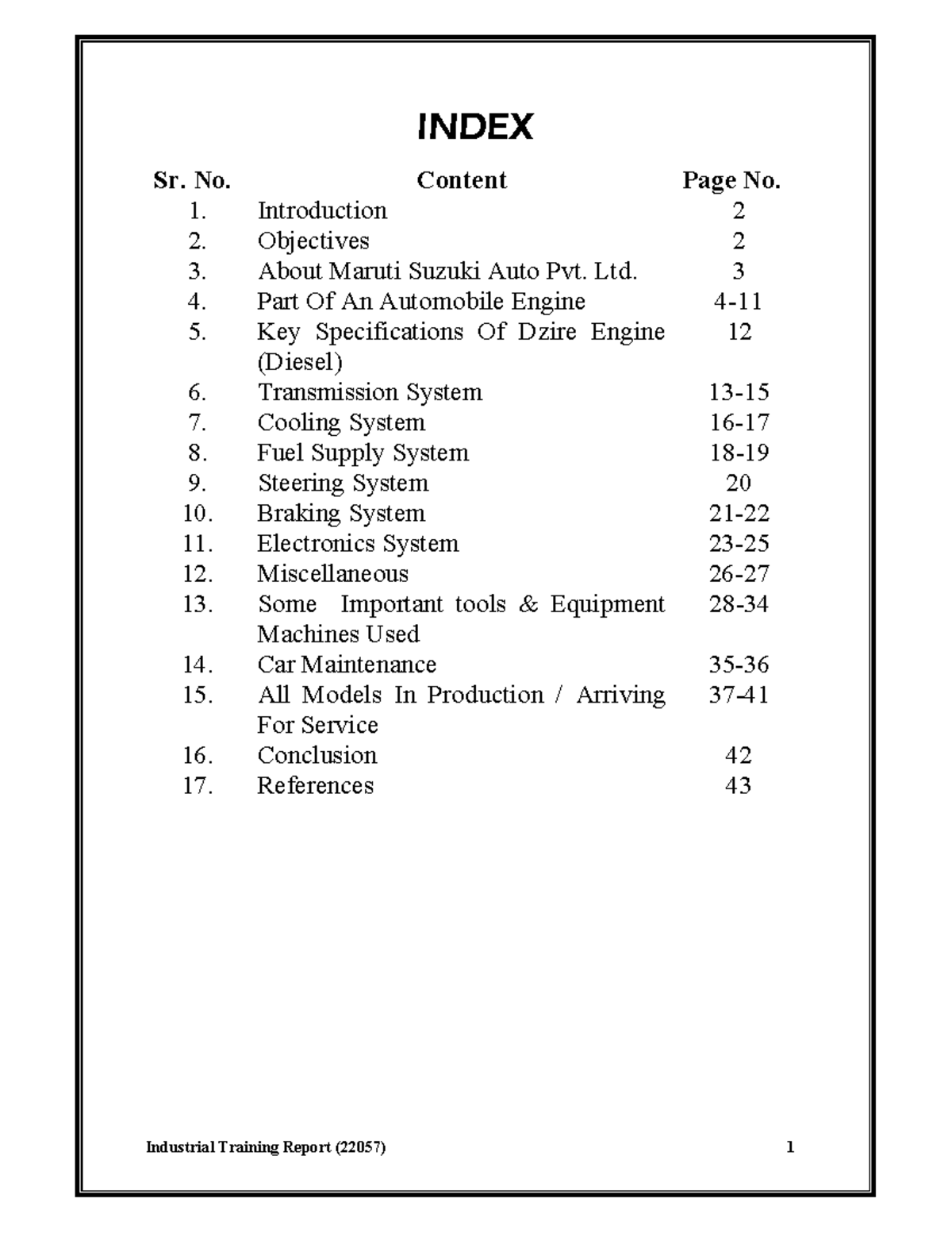 Training Report - INDEX Sr. No. Content Page No. 1. Introduction 2 2 ...