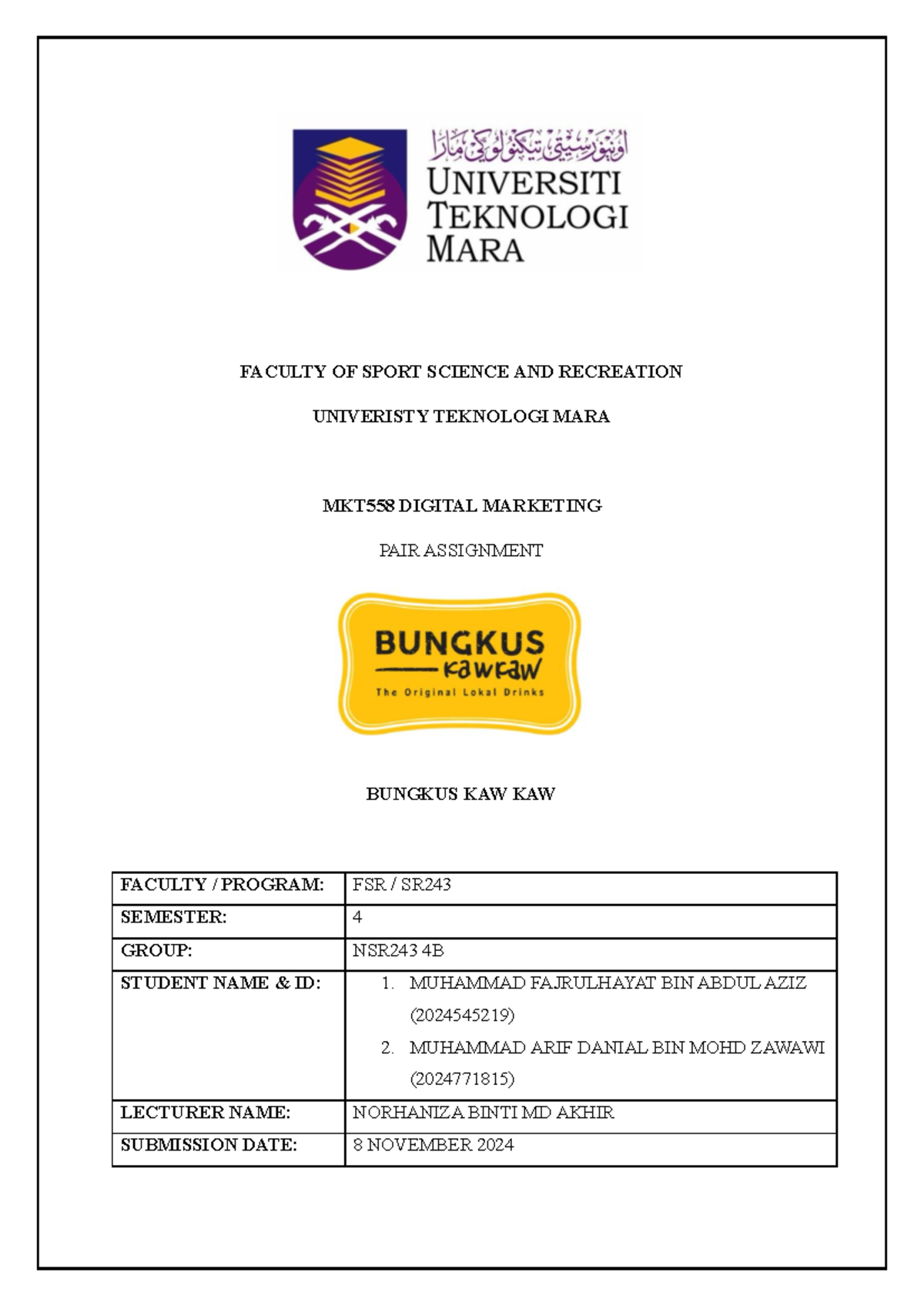 MKT558 Digital Marketing Pair Assignment: Bungkus Kaw Kaw Analysis ...
