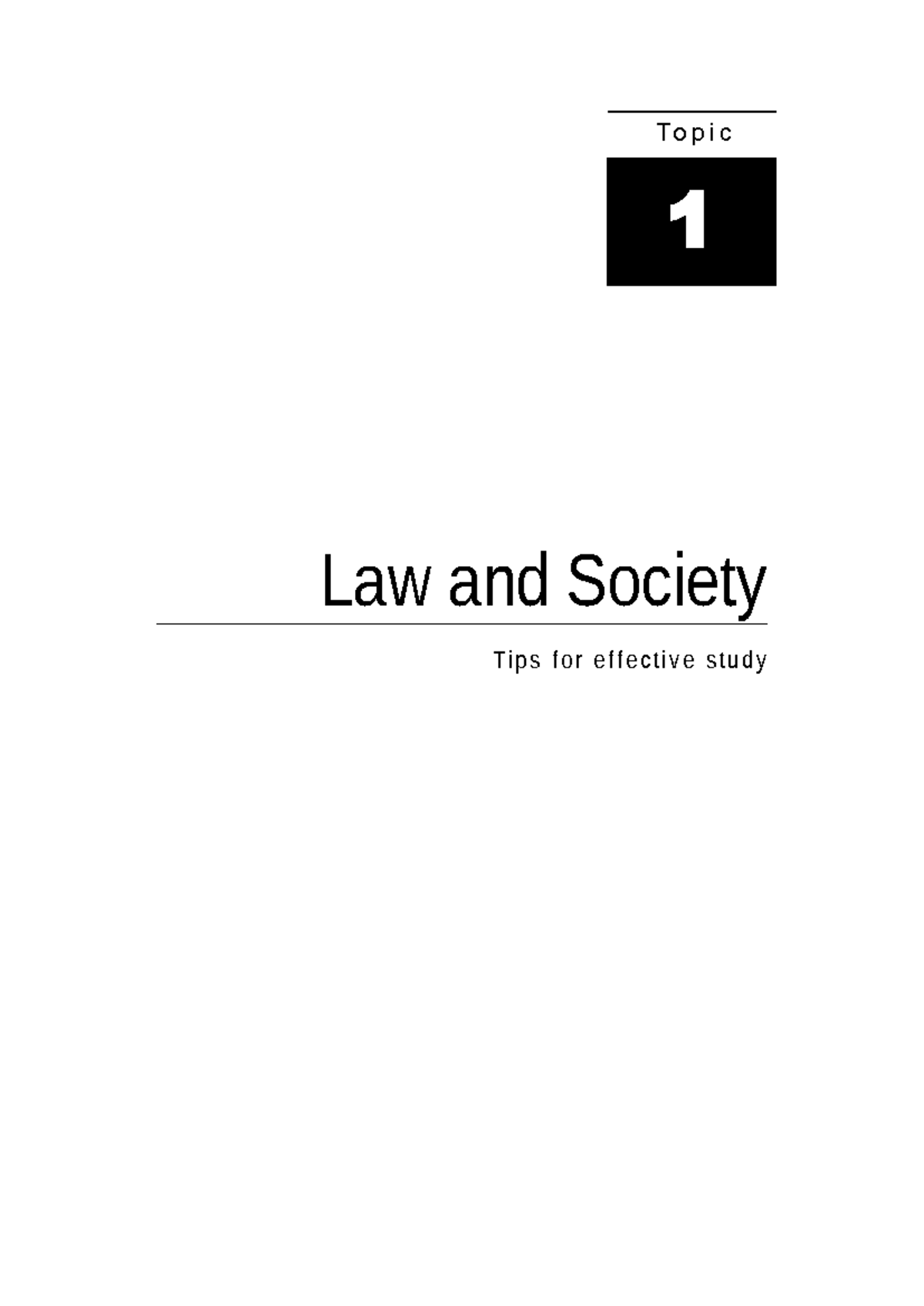 LW110 Topic Guide 1: Effective Study Tips for Law and Society - Studocu