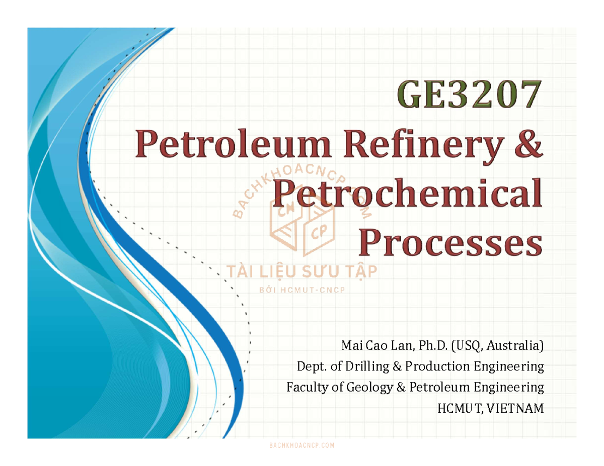 GEOPET 101: Overview of Petroleum Refinery & Petrochemical Engineering ...