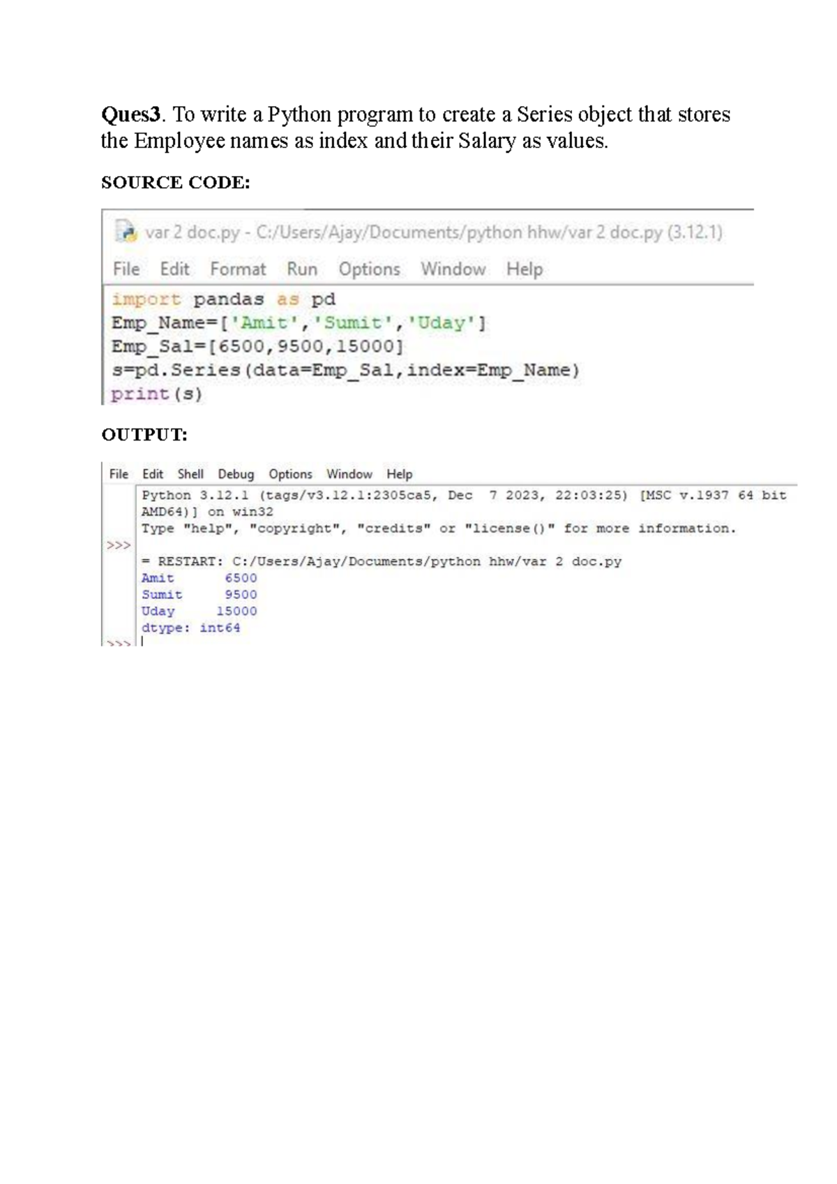 2 - ..... - Informatics Practices - Ques 3. To write a Python program ...