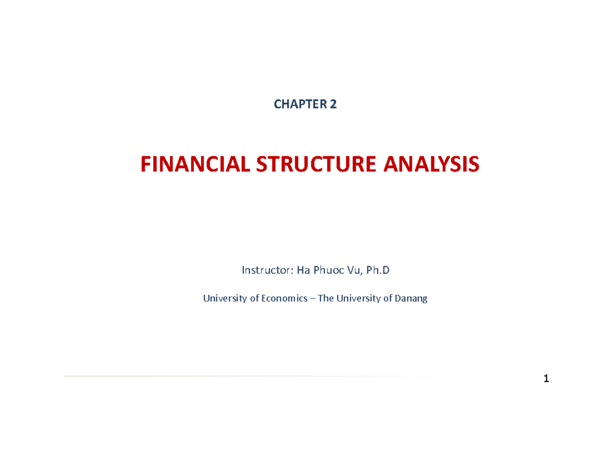 Chap2 (E) PtbctcvĐGDN - slide bài giảng - FINANCIAL STRUCTURE ANALYSIS ...
