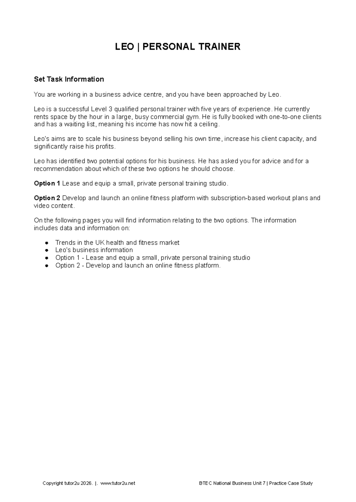 Unit 7 Practice Case Study: Business Options for Leo the Personal ...